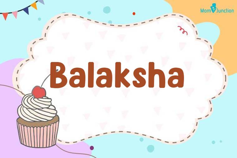 Balaksha Birthday Wallpaper