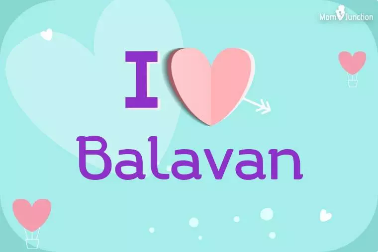 I Love Balavan Wallpaper