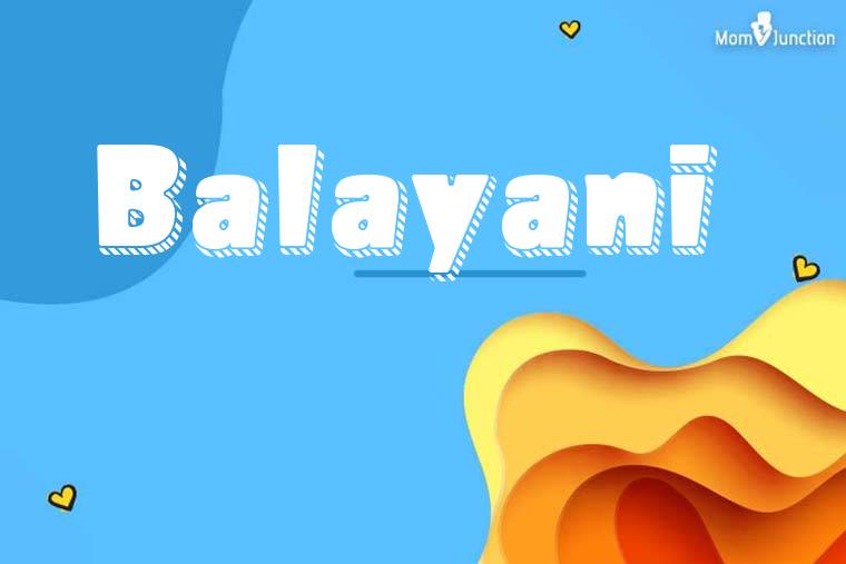 Balayani 3D Wallpaper