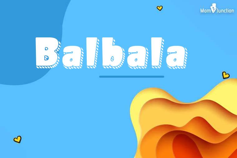 Balbala 3D Wallpaper