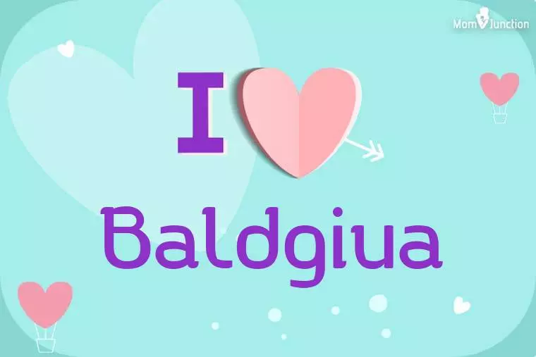 I Love Baldgiua Wallpaper