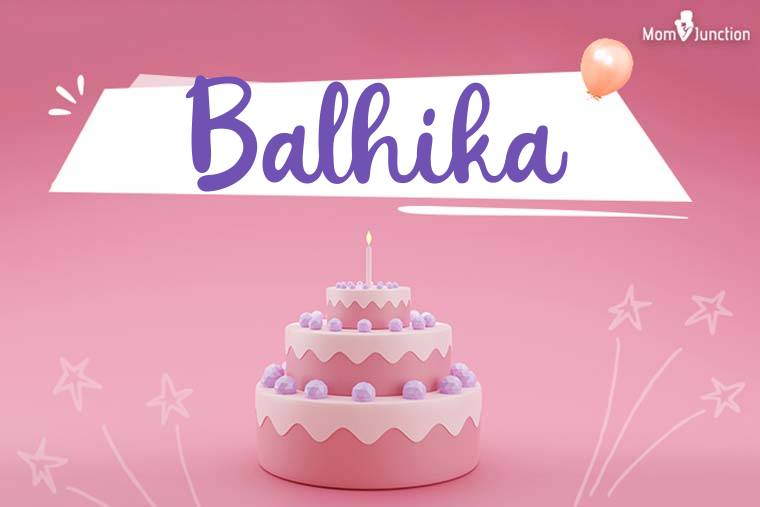Balhika Birthday Wallpaper