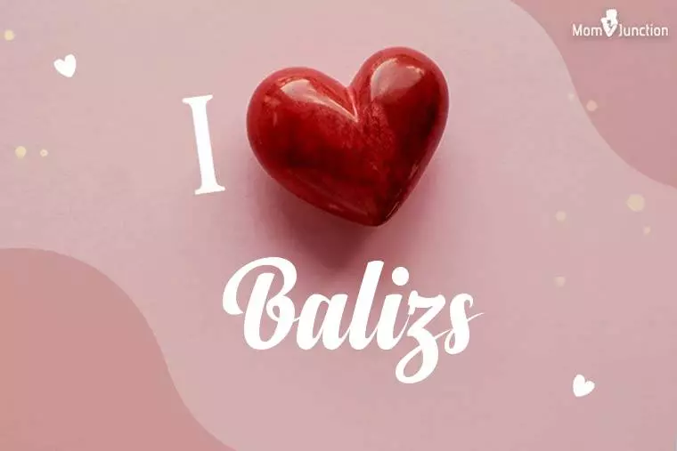 I Love Balizs Wallpaper