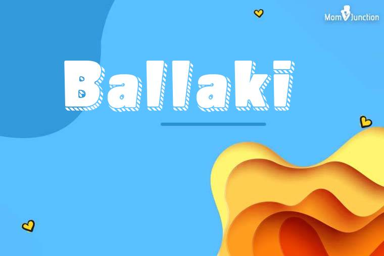 Ballaki 3D Wallpaper