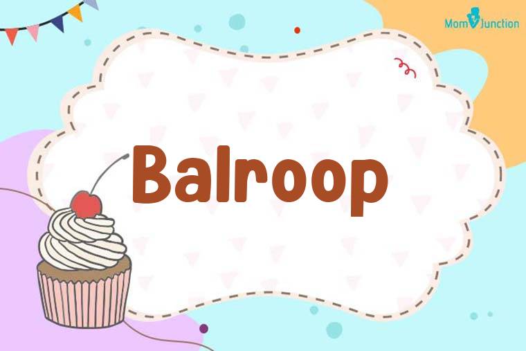 Balroop Birthday Wallpaper