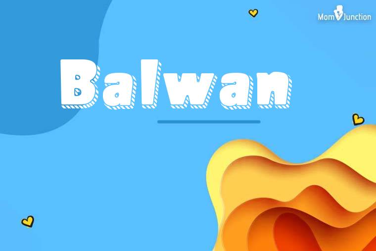 Balwan 3D Wallpaper