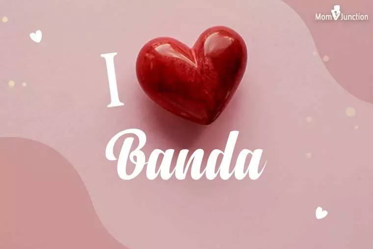 I Love Banda Wallpaper