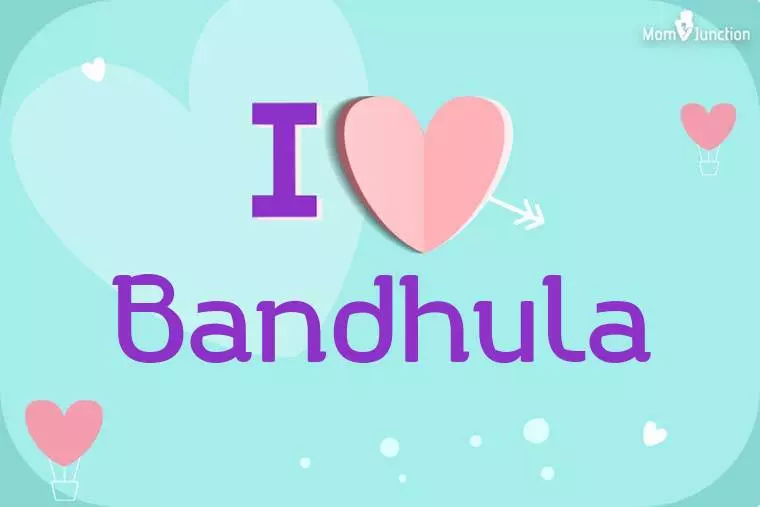 I Love Bandhula Wallpaper