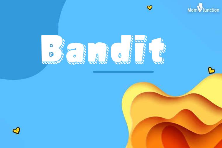 Bandit 3D Wallpaper