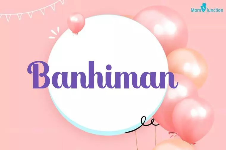 Banhiman Birthday Wallpaper