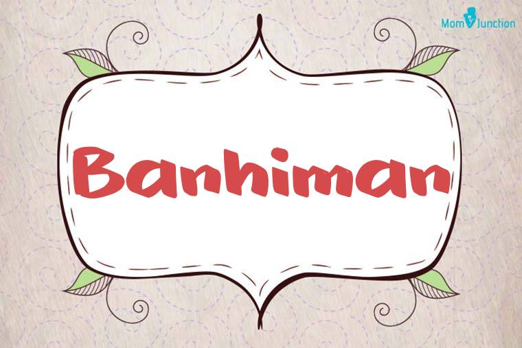 Banhiman Stylish Wallpaper