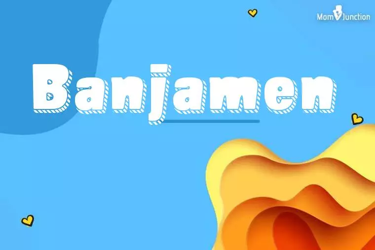 Banjamen 3D Wallpaper