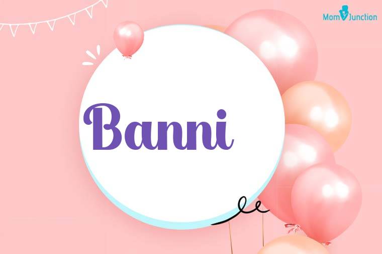 Banni Birthday Wallpaper