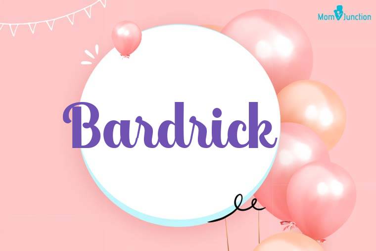 Bardrick Birthday Wallpaper