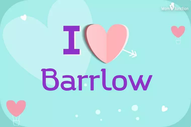 I Love Barrlow Wallpaper