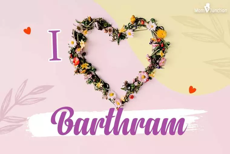 I Love Barthram Wallpaper