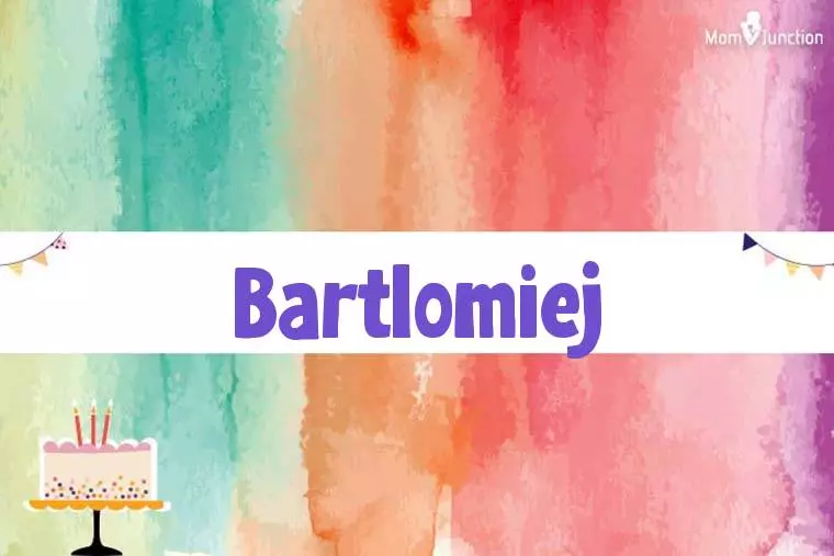 Bartlomiej Birthday Wallpaper