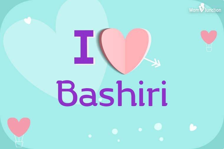 I Love Bashiri Wallpaper