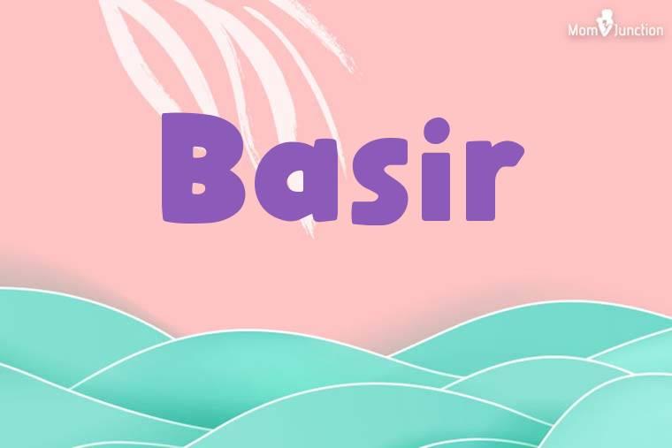 Origin Meaning Other Facts About Baby Name Basir