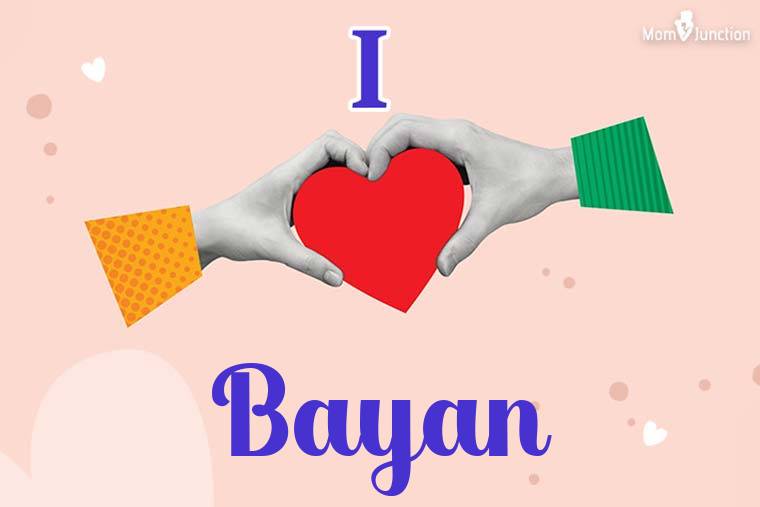 I Love Bayan Wallpaper