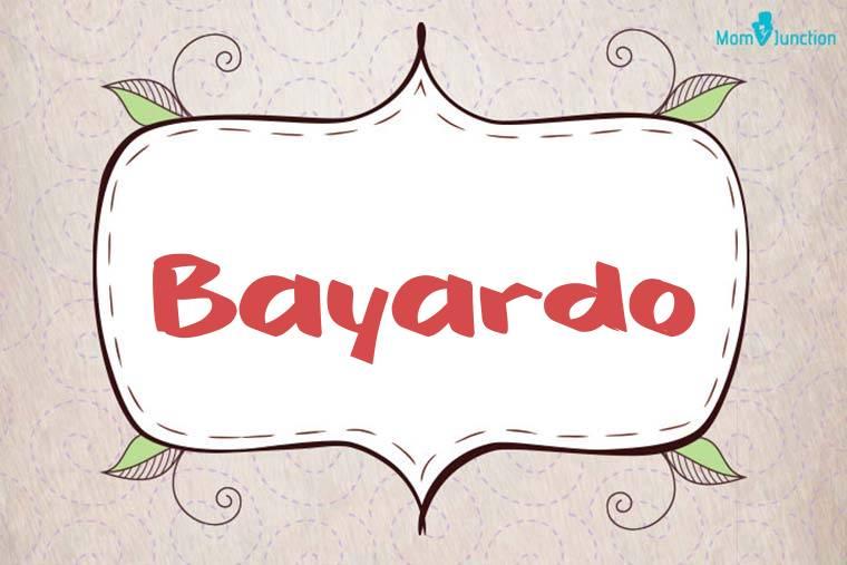 Origin, Meaning & Other Facts About Baby Name Bayardo