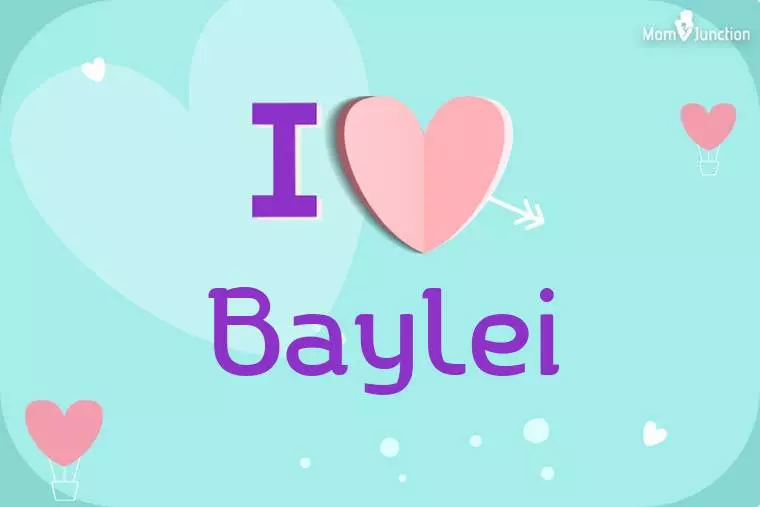 I Love Baylei Wallpaper