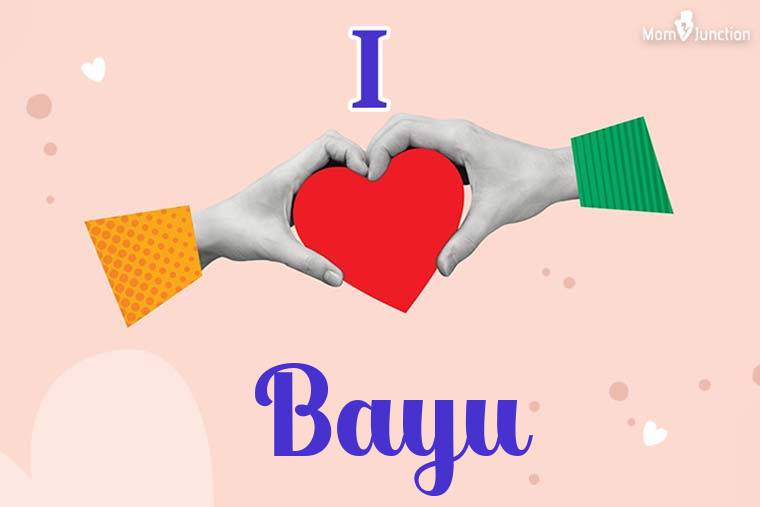 I Love Bayu Wallpaper