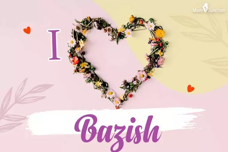 I Love Bazish Wallpaper