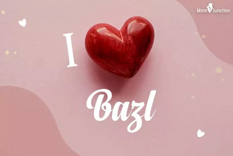 I Love Bazl Wallpaper