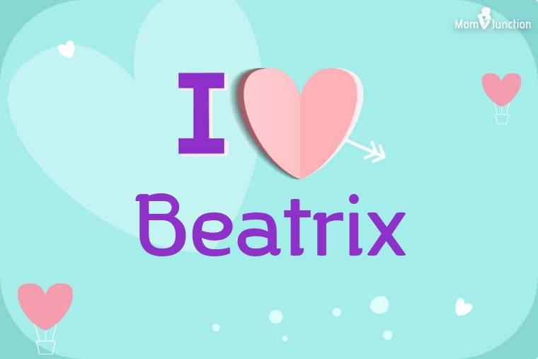 I Love Beatrix Wallpaper