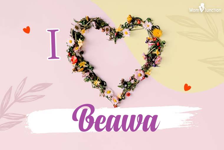 I Love Beawa Wallpaper