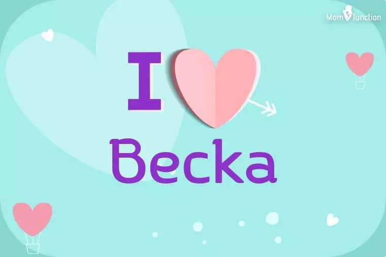 I Love Becka Wallpaper