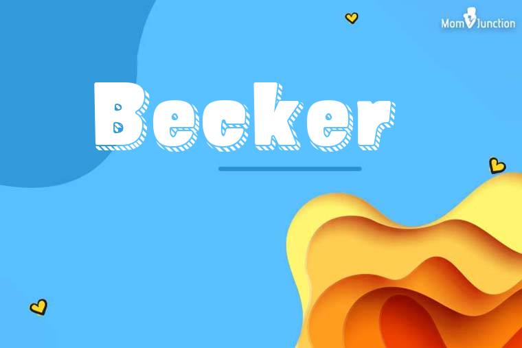 Becker 3D Wallpaper