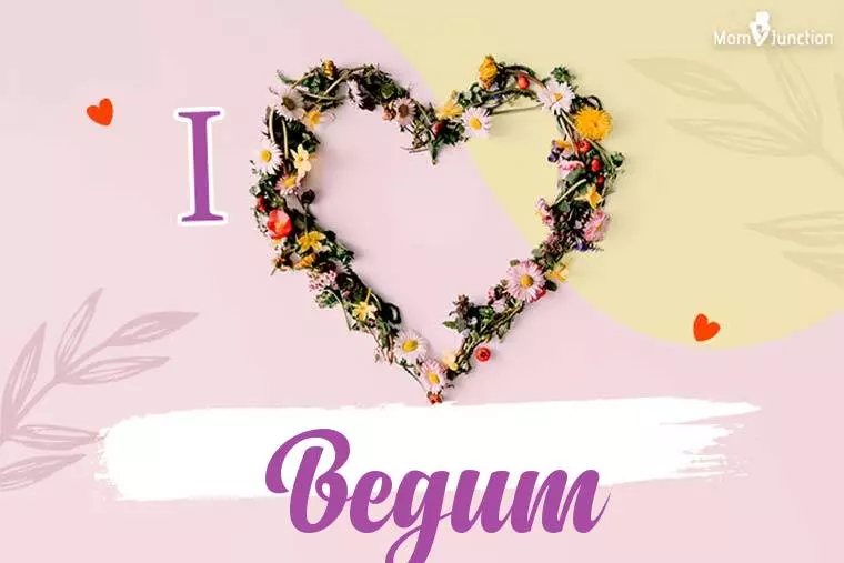 I Love Begum Wallpaper