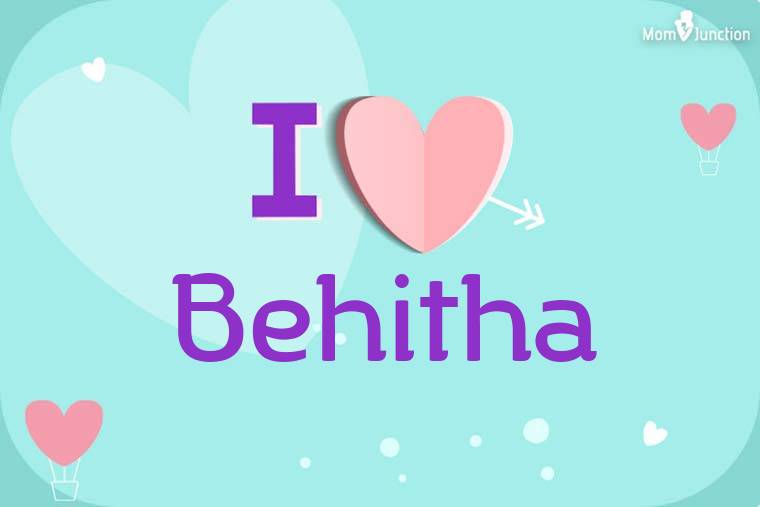 I Love Behitha Wallpaper