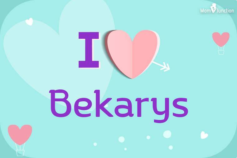 I Love Bekarys Wallpaper