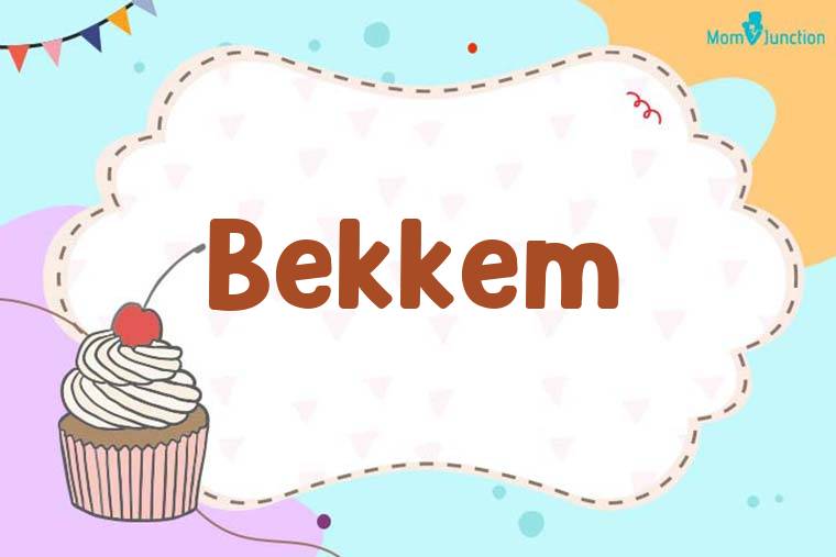 Bekkem Birthday Wallpaper