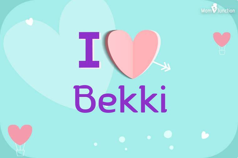 I Love Bekki Wallpaper