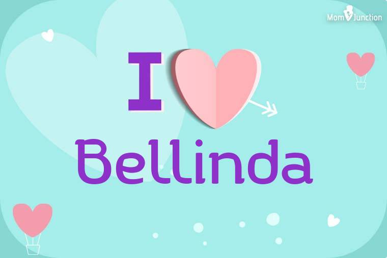 I Love Bellinda Wallpaper