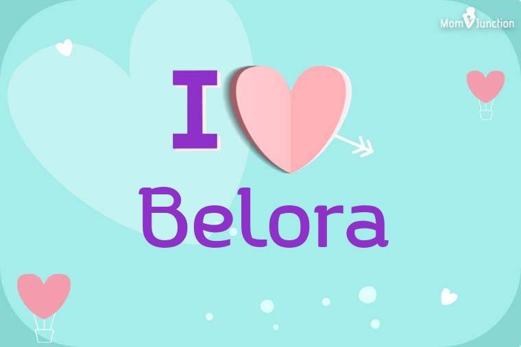 I Love Belora Wallpaper