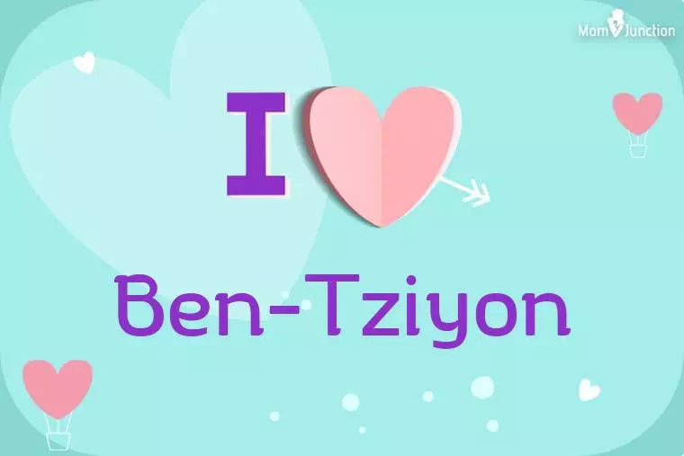 I Love Ben-tziyon Wallpaper