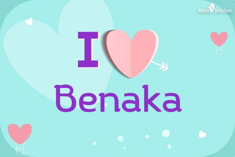 I Love Benaka Wallpaper