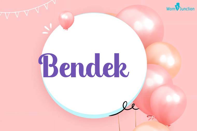 Bendek Birthday Wallpaper