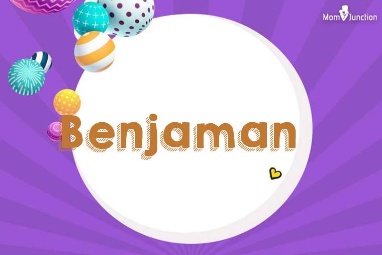 Benjaman 3D Wallpaper