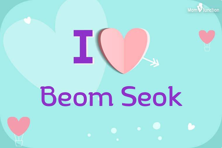 I Love Beom Seok Wallpaper