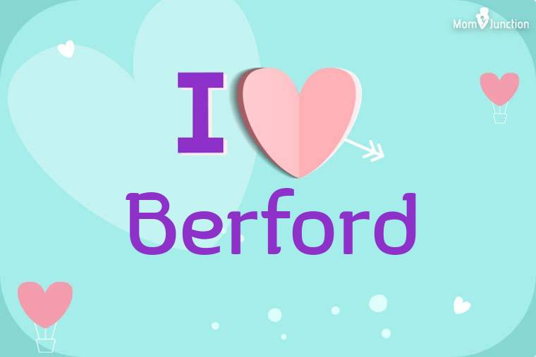 I Love Berford Wallpaper