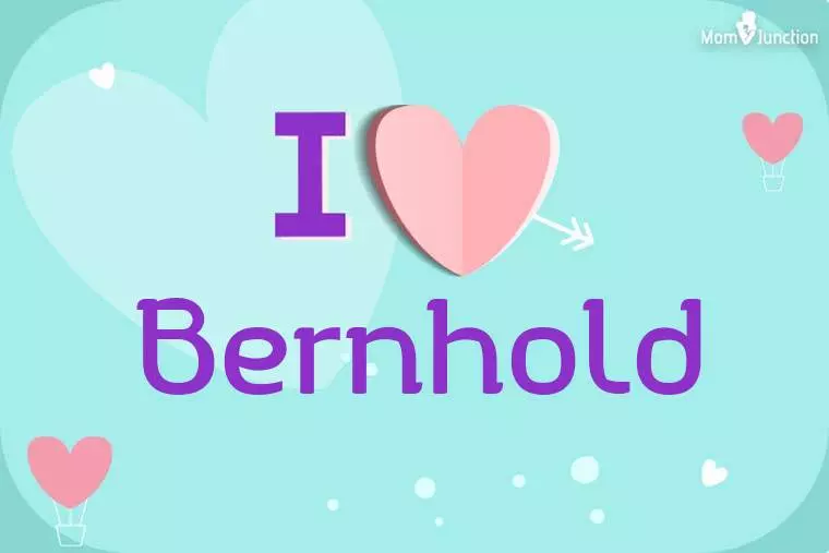 I Love Bernhold Wallpaper