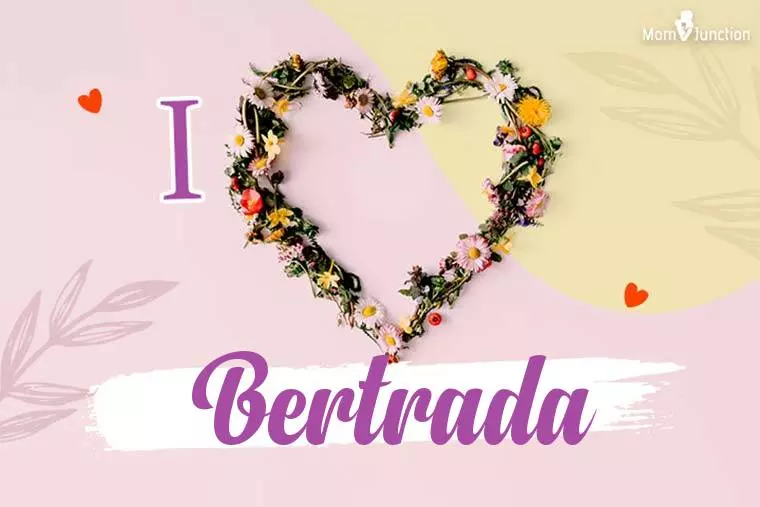 I Love Bertrada Wallpaper