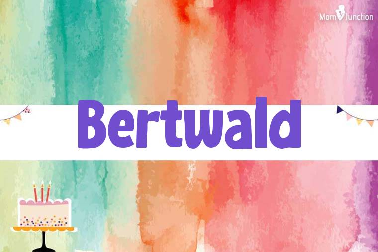 Bertwald Birthday Wallpaper