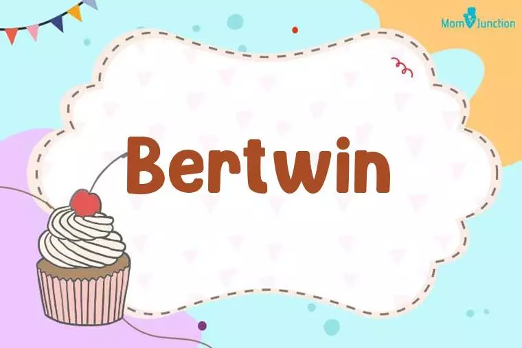 Bertwin Birthday Wallpaper